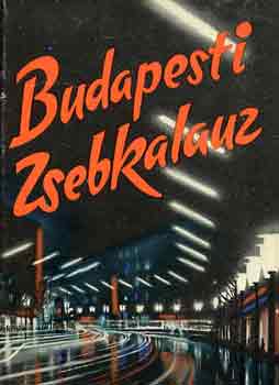 Sz�kely L�szl�  (szerk.) - Budapesti zsebkalauz