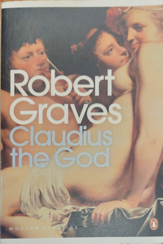 Robert Graves - Claudius the god