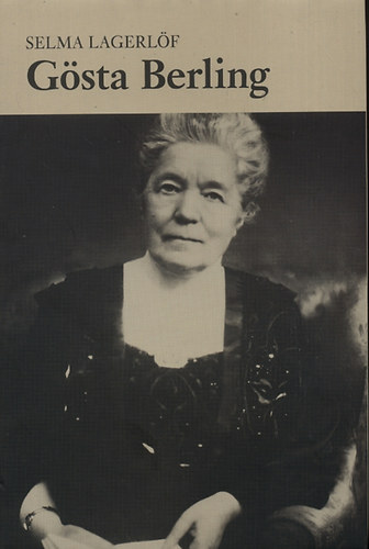 Selma Lagerlöf - Gösta Berling