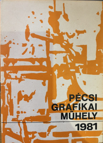 Pcsi Grafikai Mhely 1981