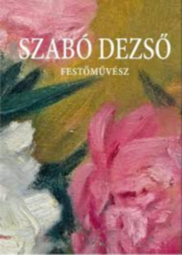 Szab Dezs festmvsz 1888-1971
