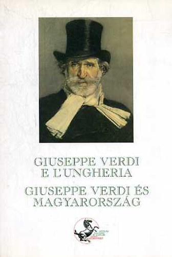 Budapest - Giuseppe Verdi e L'Ungheria-Giuseppe Verdi s Magyarorszg