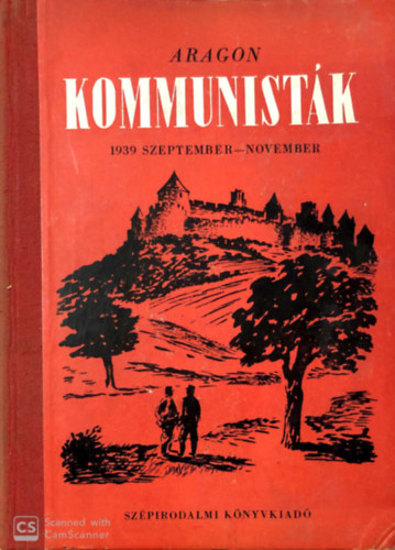 Aragon - Kommunisták I. 1939. szeptember-november