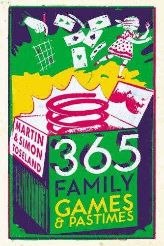Martin Toseland, Simon Toseland - 365 Family Games & Pastimes (Square Peg)