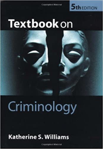 Katherine S. Williams - Textbook on criminology - 5th Edition