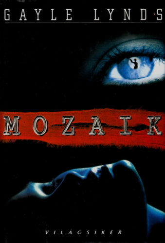 Gayle Lynds - Mozaik