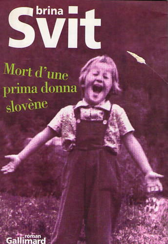 Brina Svit - Mort d'une prima donna slov