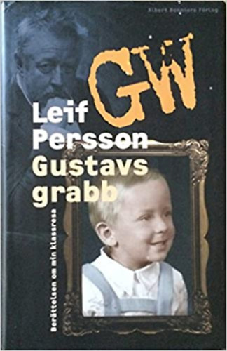 Leif G. W. Persson - Gustavs grabb
