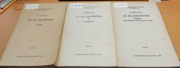 Dr. Dr. Megyeri Jenő, Dr. Mentsik Győző Lukovich Pál - Út- és vasútépítés I.: Útépítés; II.: Vasútépítéstan; Útépítés Földmérőmérnöki szakos hallgatók számára (3 kötet)