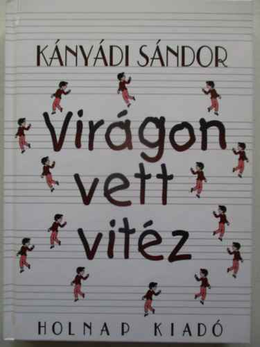 Knydi Sndor - Virgon vett vitz