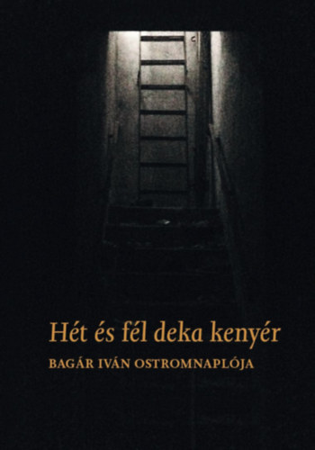 Hét és fél deka kenyér