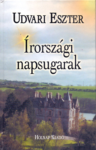 Udvari Eszter - �rorsz�gi napsugarak