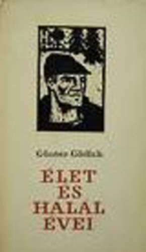 Günter Görlich - Élet és halál évei