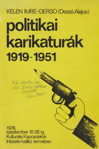 Rajka gnes  (szerk.) - Politikai karikatrk 1919-1951