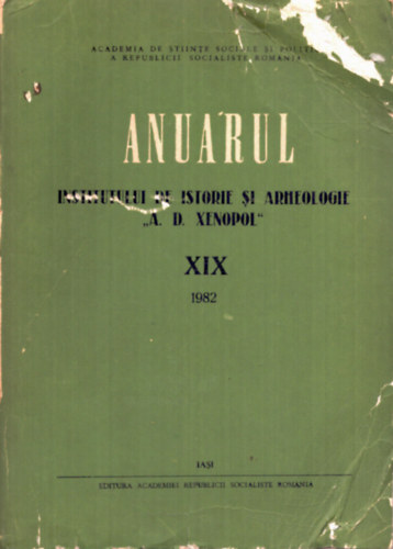 D.Sandru  (szerk.), Stefan S. Gorovei (szerk.) L. Boicu (szerk.) - Annuarul Institutului de Istorie si Arheologia XIX 1982 (rom�n nyelv�)