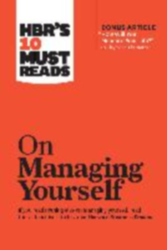 HBR's 10 Must Reads on Managing Yourself