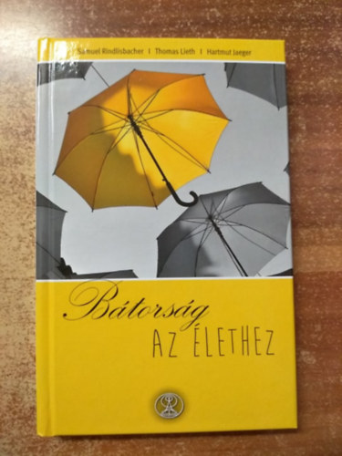 Samuel Rindlisbacher - Thomas Lieth - Hartmut Jaeger - Btorsg az lethez