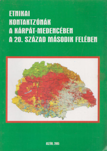 Klamr Zoltn  (szerkeszt) - Etnikai kontaktznk a Krpt-medencben a 20. szzad msodik felben