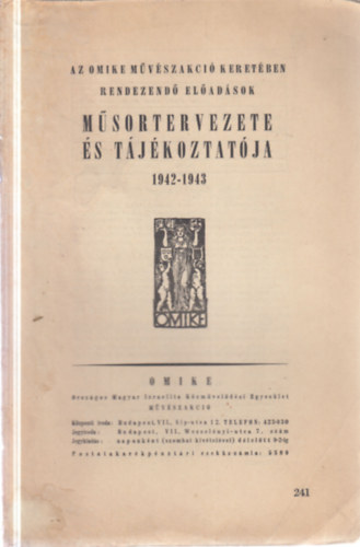 Az OMIKE művészakció keretében rendezendő előadások műsortervezete és tájékoztatója 1942-1943.