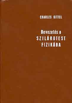 Charles Kittel - Bevezetés a szilárdtest-fizikába