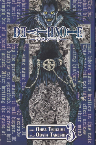 Ohba Tsugumi - Death Note: A halllista 3. / Patthelyzet