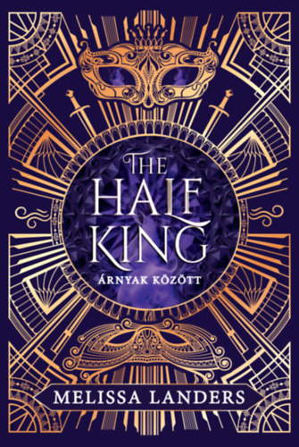 Melissa Landers - The Half King - �rnyak k�z�tt