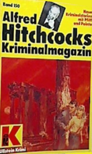 Alfred Hitchcock - Alfred Hitchcocks Kriminalmagazin Band 150