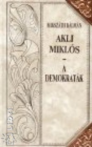 Mikszáth Kálmán - Akli Miklós (folytatás) - A demokraták 6.
