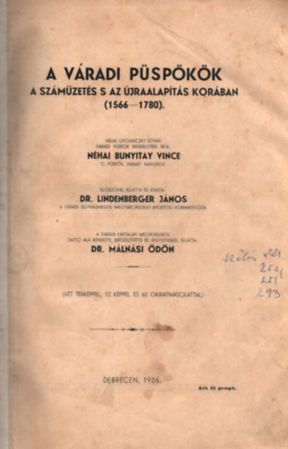 N�hai Bunyitay Vince - A v�radi p�sp�k�k- A sz�m�zet�s s az �jraalap�t�s kor�ban ( 1566-1780)