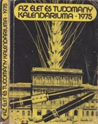 Akcz Lszl... - Az let s tudomny kalendriuma 1975