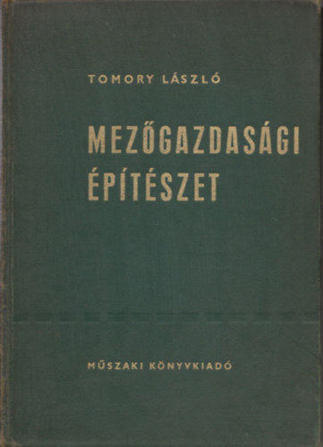 Tomory Lszl - Mezgazdasgi ptszet