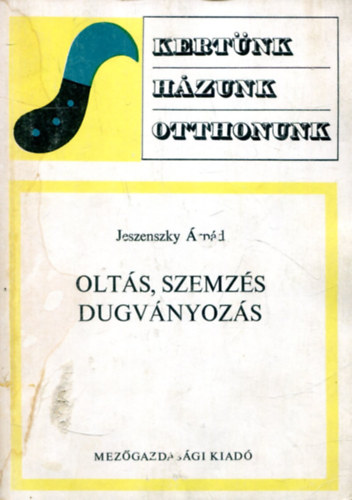 Jeszenszky rpd - Olts, szemzs, dugvnyozs