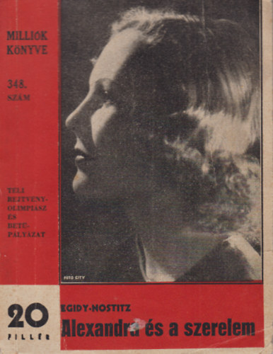 Egidy-Nostitz - Alexandra �s a herceg (Milli�k k�nyve 348. sz�m)