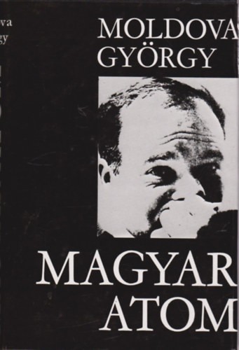 Moldova Gy�rgy - Magyar atom