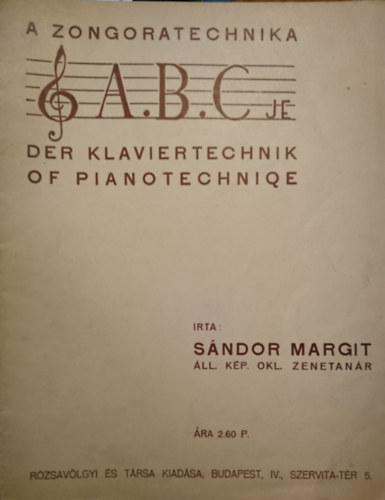 S�ndor Margit - A zongoratechnika A.B.C.-je / Der Klaviertechnik of Pianotechnique