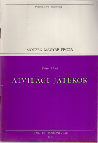 D�ry Tibor - Alvil�gi j�t�kok - Populart f�zetek 115.