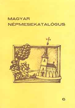 Benedek K. ssz.: Kovcs . - Magyar npmesekatalgus 6.