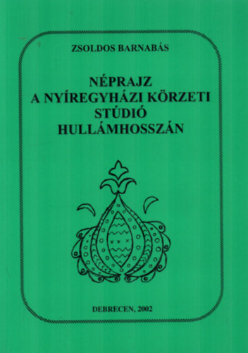 Zsoldos Barnabs - Nprajz a nyregyhzi krzeti stdi hullmhosszn