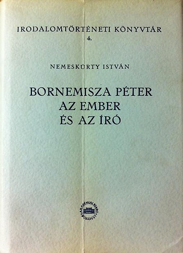 Nemeskrty Istvn - Bornemissza Pter az ember s az r