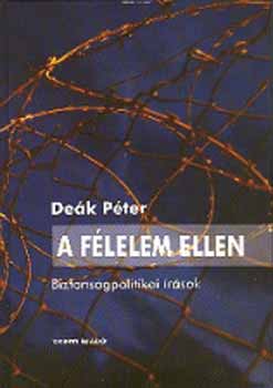 De�k P�ter - A f�lelem ellen