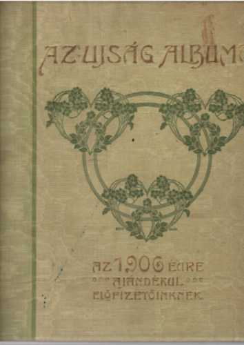Az Ujság albuma az 1906.évre