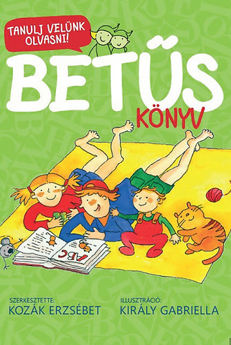 Kozk Erzsbet; Kirly Gabriella - Bets knyv