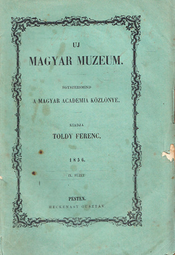 Toldy Ferencz  (szerk.) - j Magyar Muzeum 1856/IX. fzet