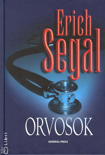 Erich Segal - Orvosok