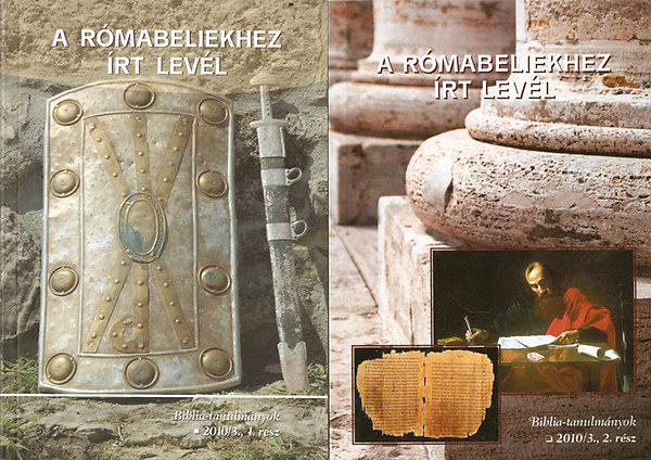 A rmabeliekhez rt levl 1-2 rsz - Biblia-tanulmnyok 2010/3. 1-2