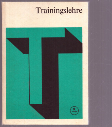 Dr. Dietrich Harre - Trainingslehre - Einf�hrung in die Theorie und Mehodik de sportliche Trainings