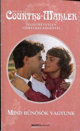 Hedwig Courths-Mahler - Mind b�n�s�k vagyunk