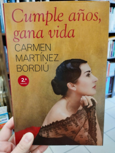 Carmen Martnez Bordi - Cumple anos, gana vida