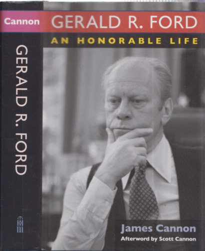 James Cannon - Gerald R. Ford an honorable life