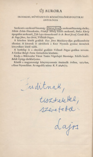 Darvas József (szerk.) - Új Aurora - Irodalmi művészeti és közművelődéspolitikai antológia 1. sz.- Dedikált , Tóth Lajos néprajzkutató dedikálta